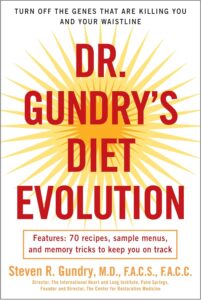 Dr. Gundry's Diet Evolution: Turn Off the Genes That Are Killing You and Your Waistline by Dr. Steven R. Gundry