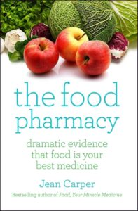 The Food Pharmacy: Dramatic Evidence That Food Is Your Best Medicine: Dramatic New Evidence That Food Is Your Best Medicine by Jean Carper 8 The Food Pharmacy: Dramatic Evidence That Food Is Your Best Medicine: Dramatic New Evidence That Food Is Your Best Medicine by Jean Carper
