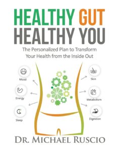 Healthy Gut, Healthy You by Ruscio 8 Healthy Gut, Healthy You by Ruscio