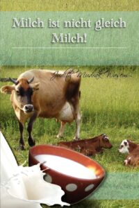 Milch ist nicht gleich Milch!: Bisher verschwiegene revolutionäre Tatsachen zur: Bisher Verschwiegene Revolutionare Tatsachen Zur by Judith Mudrak 8 Milch ist nicht gleich Milch!: Bisher verschwiegene revolutionäre Tatsachen zur: Bisher Verschwiegene Revolutionare Tatsachen Zur by Judith Mudrak