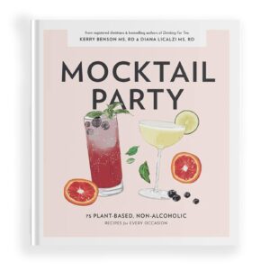 Mocktail Party: 75 Plant-Based, Non-Alcoholic Mocktail Recipes for Every Occasion (Pregnancy Gifts for Expecting Mom, Band 2) by Diana Licalzi 8 Mocktail Party: 75 Plant-Based, Non-Alcoholic Mocktail Recipes for Every Occasion (Pregnancy Gifts for Expecting Mom, Band 2) by Diana Licalzi