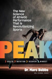 Peak: The New Science of Athletic Performance That Is Revolutionizing Sports by Marc Bubbs 8 Peak: The New Science of Athletic Performance That Is Revolutionizing Sports by Marc Bubbs