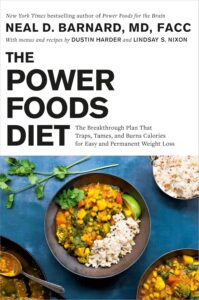 The Power Foods Diet: The Breakthrough Plan That Traps, Tames, and Burns Calories for Easy and Permanent Weight Loss by Neal Barnard 7 The Power Foods Diet: The Breakthrough Plan That Traps, Tames, and Burns Calories for Easy and Permanent Weight Loss by Neal Barnard