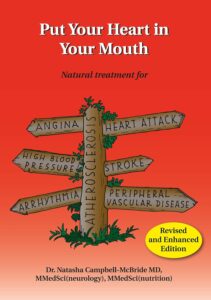 Put Your Heart in Your Mouth: Natural Treatment for Atherosclerosis, Angina, Heart Attack, High Blood Pressure, Stroke, Arrhythmia, Peripheral Vascular Disease by Natasha Campbell-Mcbride MD 8 Put Your Heart in Your Mouth: Natural Treatment for Atherosclerosis, Angina, Heart Attack, High Blood Pressure, Stroke, Arrhythmia, Peripheral Vascular Disease by Natasha Campbell-Mcbride MD