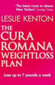 The Cura Romana Weightloss Plan by Leslie Kenton 5 The Cura Romana Weightloss Plan by Leslie Kenton