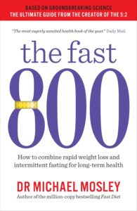 The Fast 800: How to combine rapid weight loss and intermittent fasting for long-term health (The Fast 800 Series) by Dr Michael Mosley 7 The Fast 800: How to combine rapid weight loss and intermittent fasting for long-term health (The Fast 800 Series) by Dr Michael Mosley