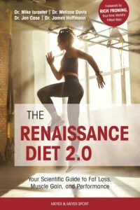 The Renaissance Diet 2.0: Your Scientific Guide to Fat Loss, Muscle Gain, and Performance by Mike Israetel 6 The Renaissance Diet 2.0: Your Scientific Guide to Fat Loss, Muscle Gain, and Performance by Mike Israetel