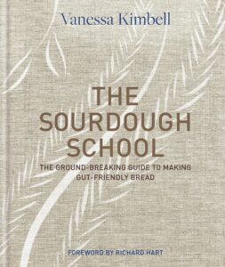 The Sourdough School: The ground-breaking guide to making gut-friendly bread (English Edition) by Vanessa Kimbell 6 The Sourdough School: The ground-breaking guide to making gut-friendly bread (English Edition) by Vanessa Kimbell