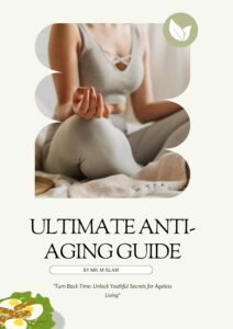 Ultimate Anti- Aging Guide: Unlock the Power to Look and Feel Younger (English Edition) by MOKTARUL ISLAM 8 Ultimate Anti- Aging Guide: Unlock the Power to Look and Feel Younger (English Edition) by MOKTARUL ISLAM